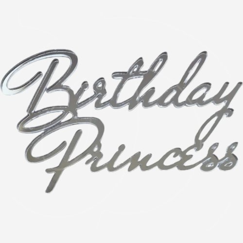 Топпер декоративный акриловый "Birthday Princess" Серебро 11х6,5 см 